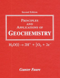 Title: Principles and Applications of Geochemistry / Edition 2, Author: Gunter Faure