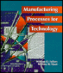 Manufacturing Processes for Technology / Edition 1
