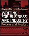 Writing for Business and Industry: Process and Product