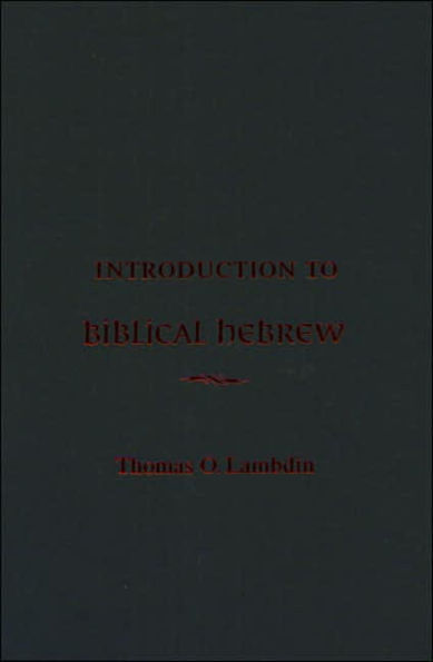 An Introduction to Biblical Hebrew / Edition 1