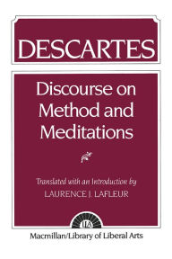 Descartes: Discourse On Method and the Meditations / Edition 1