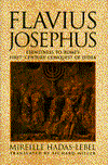 Flavius Josephus: Eyewitness to Rome's First-Century Conquest of Judaea