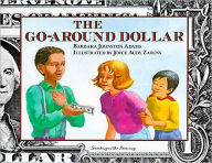 Title: The Go-Around Dollar, Author: Barbara Johnston Adams