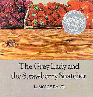 The Grey Lady and the Strawberry Snatcher