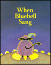 When Bluebell Sang