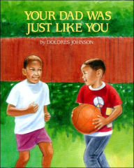 Your Dad Was Just Like You