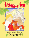 Fiddle-I-Fee: A Noisy Nursery Rhyme