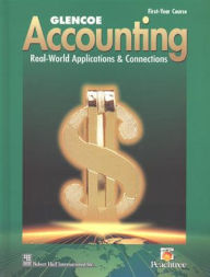 Glencoe Accounting: First Year Course, Student Edition / Edition 4