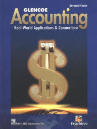 Accounting: Real-World Applications & Connections, Advanced Course / Edition 4