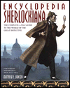 Encyclopedia Sherlockiana: The Complete A-to-Z Guide to the World of the Great Detective
