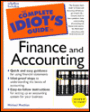 The Complete Idiot's Guide to Finance and Accounting
