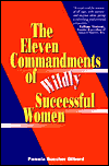 The Eleven Commandments of Wildly Successful Women