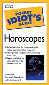 Pocket Idiot's Guide to Horoscopes