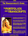 The Homeschooler's Guide to Portfolios and Transcripts