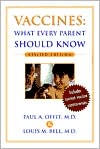 Vaccines: What Every Parent Should Know,Revised Edition