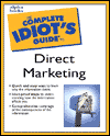 The Complete Idiot's Guide to Direct Marketing