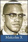 Malcolm X, Critical Lives