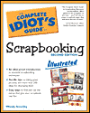The Complete Idiot's Guide to Scrapbooking (The Complete Idiot's Guide to Series)