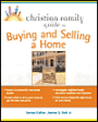 Christian Family Guide to Buying and Selling a Home