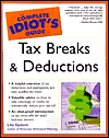 The Complete Idiot's Guide to Tax Breaks and Deductions