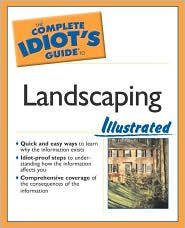 The Complete Idiot's Guide to Landscaping