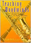 Title: Teaching Woodwinds: A Method and Resource Handbook for Music Educators / Edition 1, Author: William Dietz