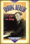 Irving Berlin: A Life in Song