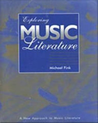 Exploring Music Literature: Text and Anthology / Edition 1