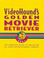 VideoHound's Golden Movie Retriever 2021: The Complete Guide to Movies on VHS, DVD, and Hi-Def Formats