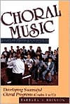 Title: Choral Music Methods and Materials: Developing Successful Choral Programs / Edition 1, Author: Barbara A. Brinson