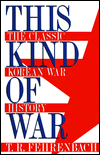 This Kind of War: The Classic Korean War History