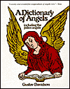 A Dictionary of Angels: Including the Fallen Angels