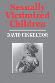 Title: Sexually Victimized Children, Author: David Finkelhor