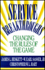 Service Breakthroughs: Changing the Rules of the Game