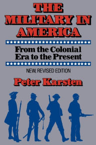 Title: Military in America, Author: Peter M. Karsten