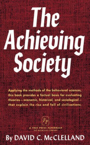 Title: Achieving Society, Author: David C. McClelland