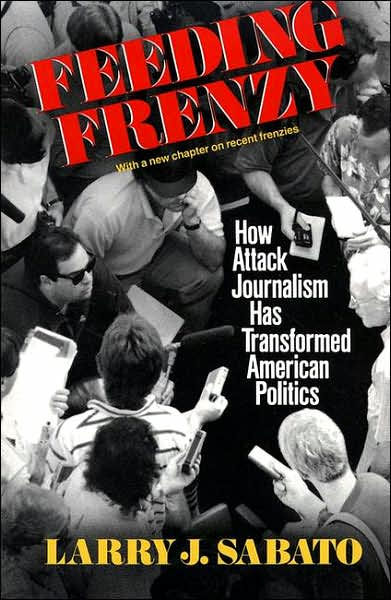 Larry sabato thesis feeding frenzy
