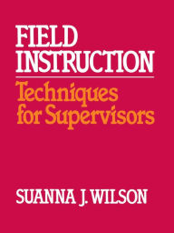 Title: Field Instruction, Author: Janet Wilson