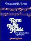 Title: Form in Tonal Music: An Introduction to Analysis / Edition 2, Author: Douglass Green