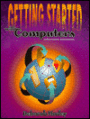 Getting Started with Computers / Edition 2