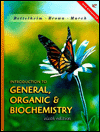 Introduction to General, Organic and Biochemistry / Edition 6