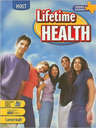 Holt Lifetime Health Texas: Student Edition Grades 9-12 2005 / Edition 1