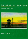 Title: To Read Literature / Edition 3, Author: Donald Hall