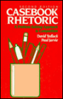 Casebook Rhetoric: A Problem-Solving Approach to Composition