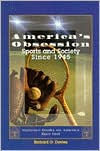 Title: America's Obsession: Sports and Society Since 1945 / Edition 1, Author: Richard O. Davies