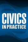 Civics in Practice: Principles of Government and Economics: Graphic Organizer Activities with Answer Key
