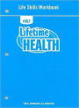 Lifetime Health: Life Skills Workbook
