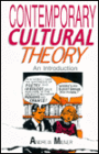 Contemporary Cultural Theory: An Introduction