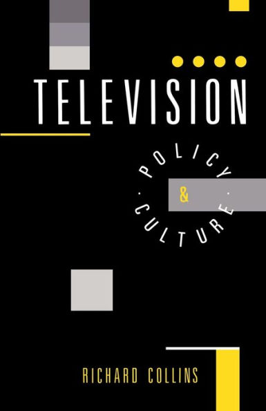 Television: Policy and Culture / Edition 1