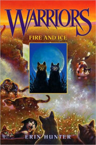 Fire and Ice (Warriors: The Prophecies Begin Series #2)